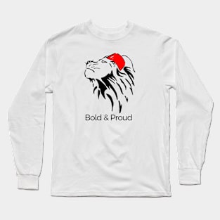 Bold and Proud Long Sleeve T-Shirt